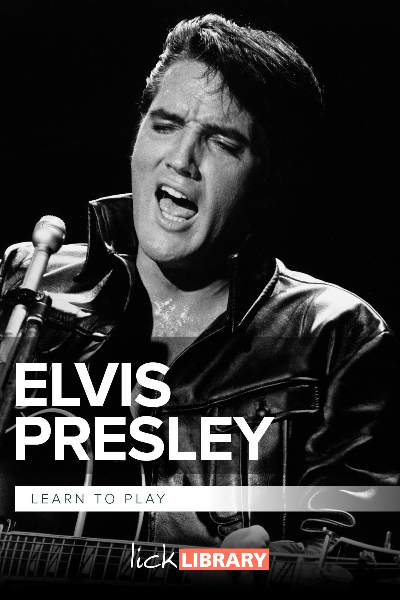 Learn To Play Elvis Presley