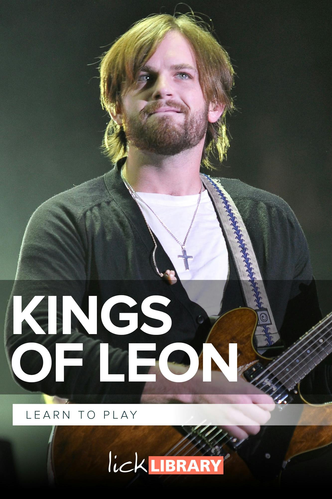 Learn To Play Kings of Leon