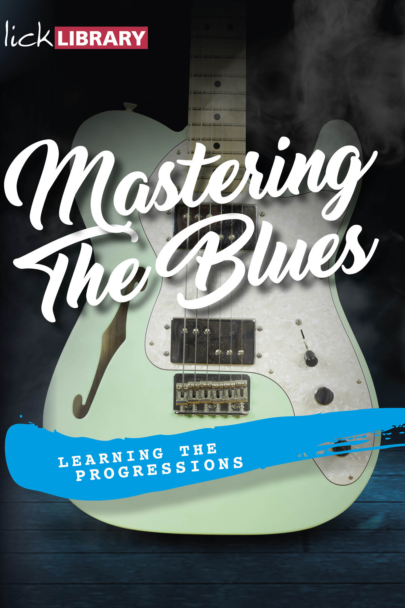 Mastering The Blues - Part One