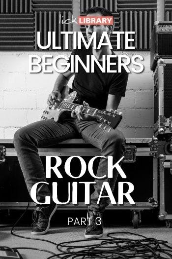 Ultimate Beginners Rock Guitar Part 3