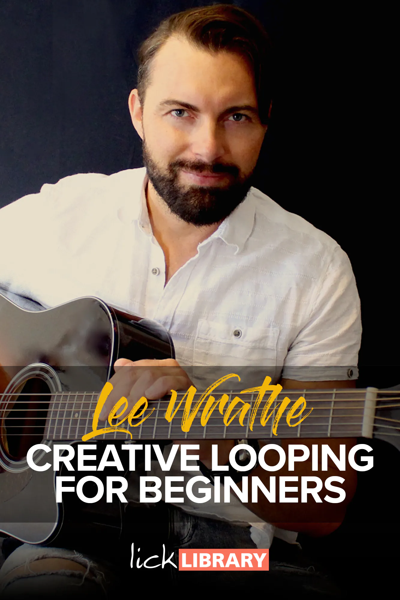 Lee Wrathe - Artist Pack - Creative Looping For Beginners